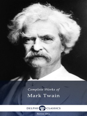 cover image of Delphi Complete Works of Mark Twain (Illustrated)